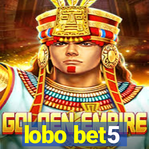 lobo bet5